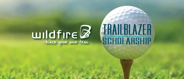 Wildfire blaze your own trail logo with a golf ball on tee with the words Trailblazer Scholarship on it.