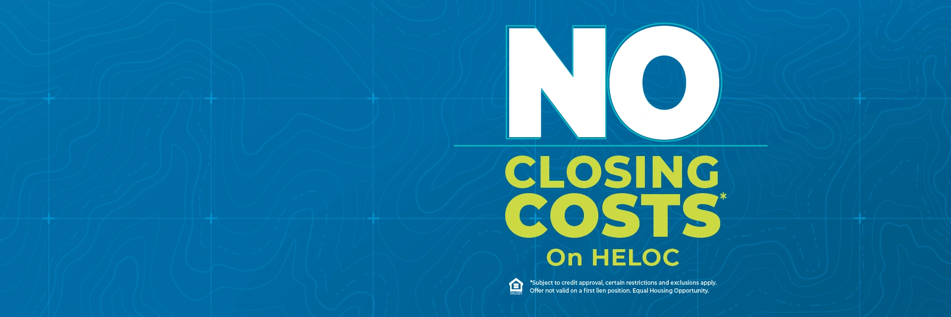 No Closing Costs on HELOC in green and white text on a blue grid topo background.