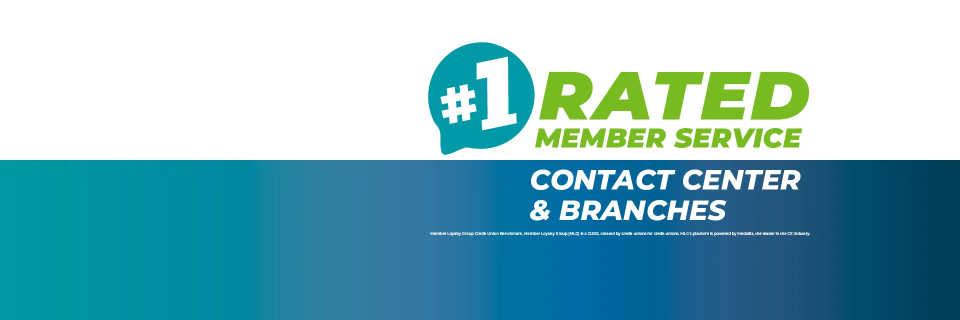 Blue and white background with #1 rated member service for contact center & branches.