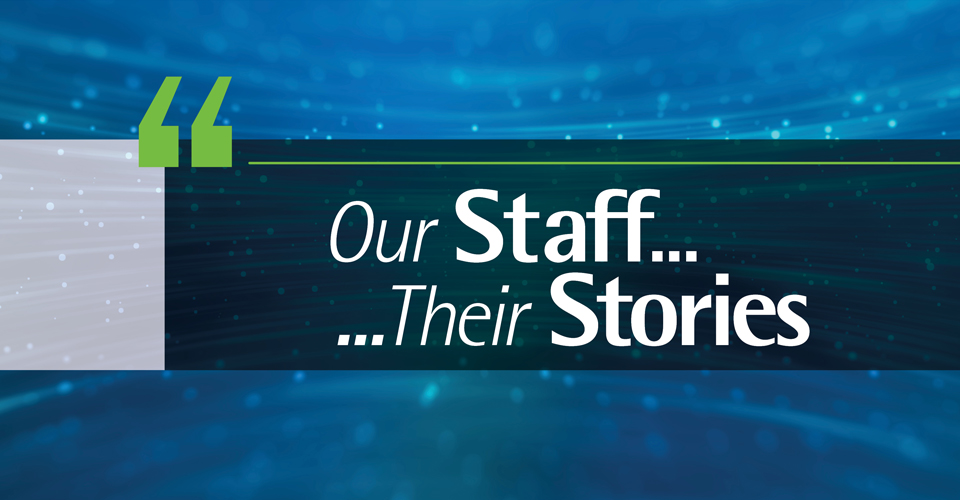 Our Staff, Staff Stories