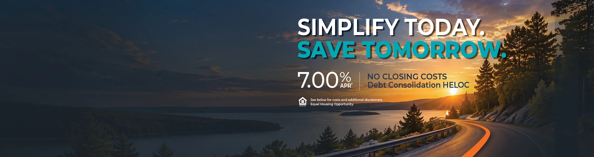 Curving road at sunset with text of Simplify Today and Save Tomorrow.
